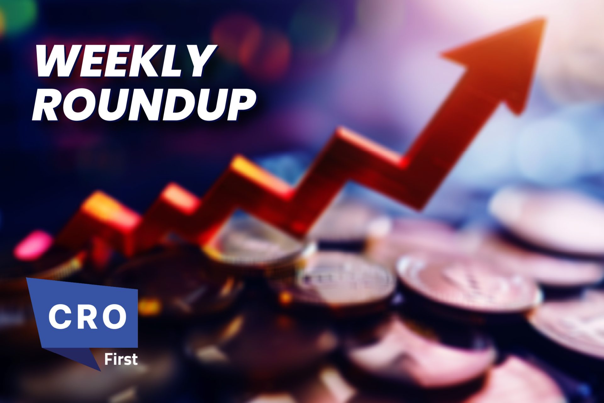 Weekly News Roundup CROFirst