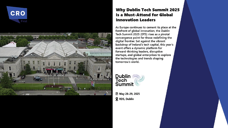 Why Dublin Tech Summit 2025 Is a Must-Attend for Global Innovation Leaders