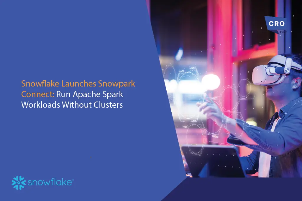 Snowflake Launches Snowpark Connect: on Apache Spark