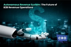 Autonomous Revenue System: The Future of B2B Revenue Operations