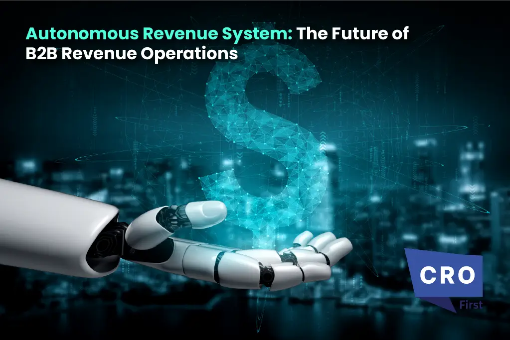Autonomous Revenue System: The Future of B2B Revenue Operations