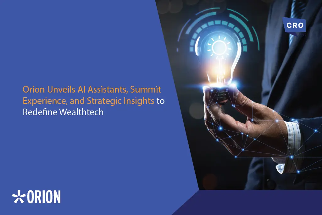 Orion Unveils AI Assistants_ Summit Experience_ and Strategic Insights to Redefine Wealthtech Orion