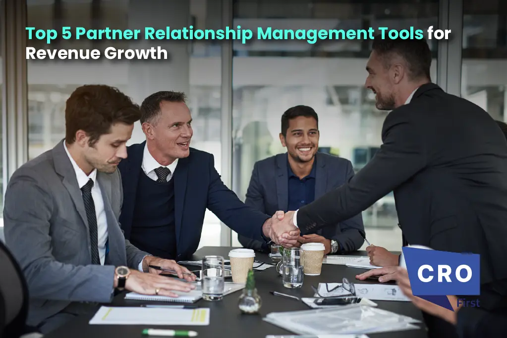 Top 5 Partner Relationship Management Tools for Revenue Growth