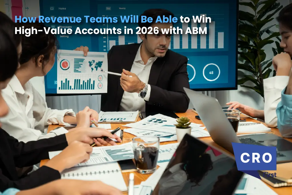 How Revenue Teams Will Be Able to Win High-Value Accounts in 2026 with ABM
