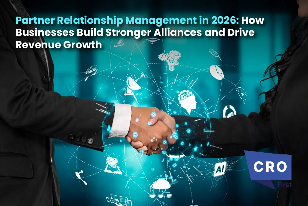 Partner Relationship Management in 2026: How Businesses Build Stronger Alliances and Drive Revenue Growth