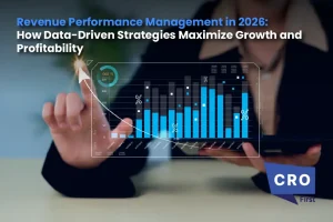Revenue Performance Management in 2026: How Data-Driven Strategies Maximize Growth and Profitability