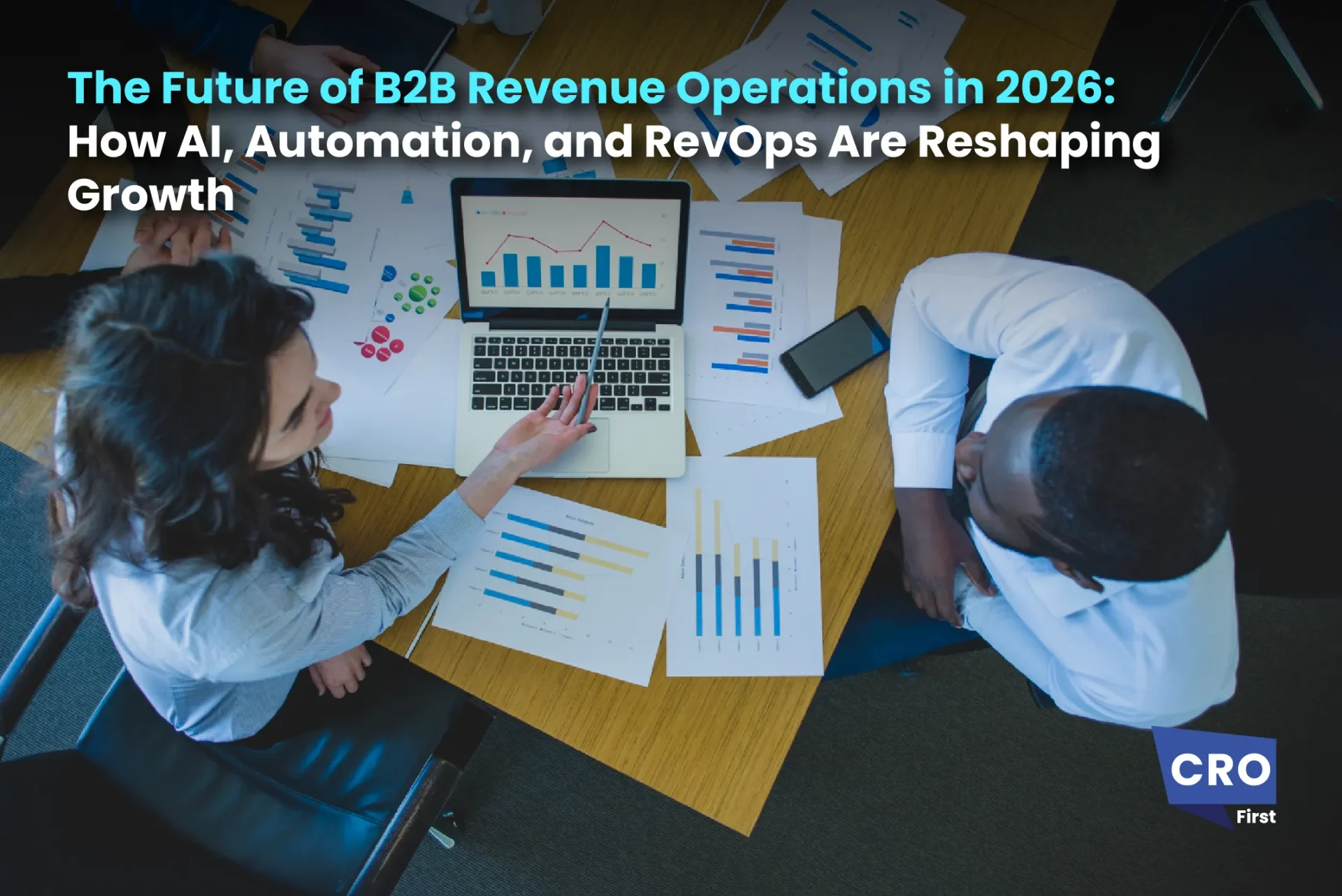 The Future of B2B Revenue Operations in 2026: How AI, Automation, and RevOps Are Reshaping Growth