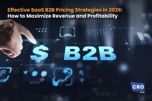 Effective SaaS B2B Pricing Strategies in 2026: How to Maximize Revenue and Profitability
